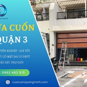 Sửa Cửa Cuốn Tại Quận 3, Thợ Nhiệt Tình, Giá Rẻ Nhất